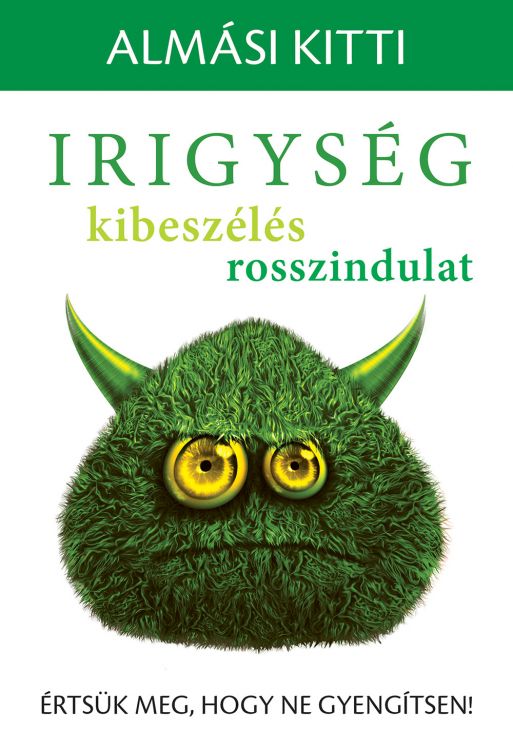 Könyvborító: Irigység, kibeszélés, rosszindulat