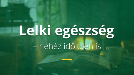 Borító: Lelki egészség – nehéz időkben is
