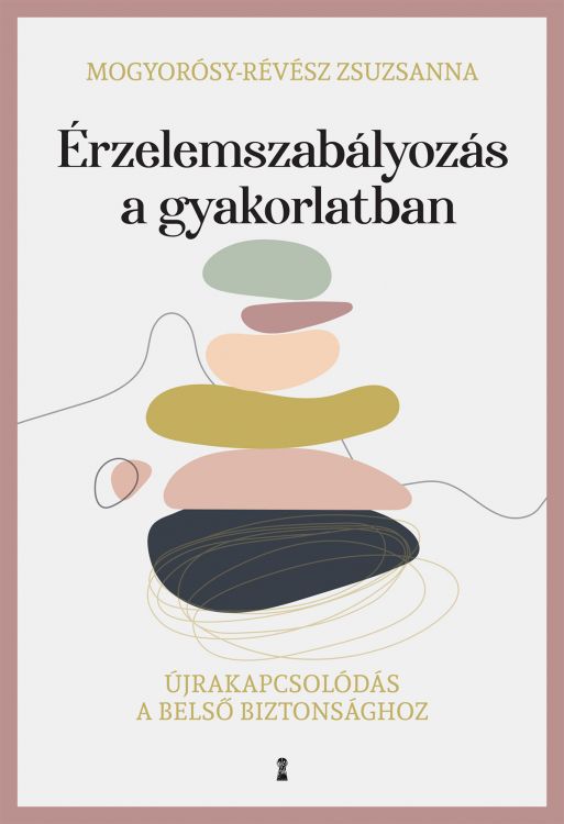 Könyvborító: Érzelemszabályozás a gyakorlatban