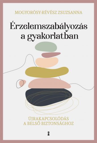 Borító: Érzelemszabályozás a gyakorlatban