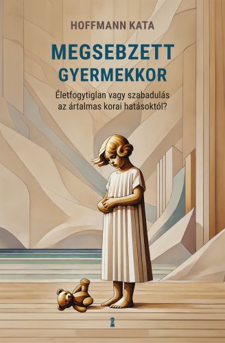Borító: Megsebzett gyermekkor