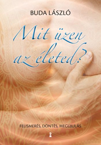 Borító: Mit üzen az életed?